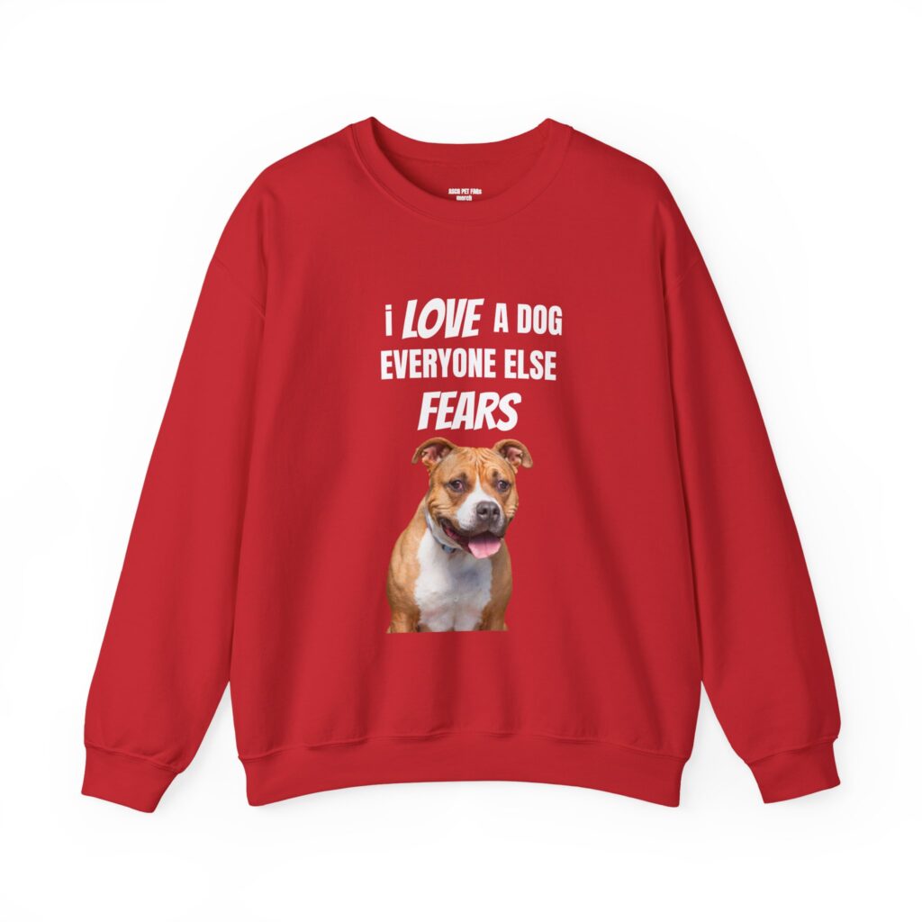 i-love-a-dog-that-everyone-else-fears-sweatshirt-with-white-text-for-dog-lovers-front-red