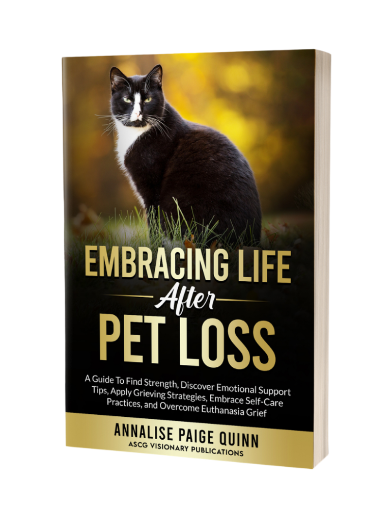 Embracing Life After Pet Loss by Annalise Paige Quinn